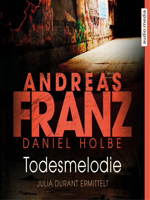 Title details for Todesmelodie by Andreas Franz - Available